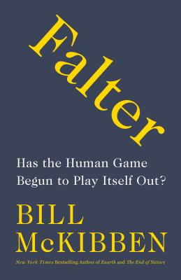 Falter: Has the Human Game Begun to Play Itself Out? Cover Image