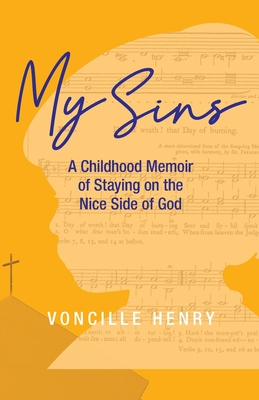 My Sins: A Childhood Memoir of Staying on the Nice Side of God Cover Image
