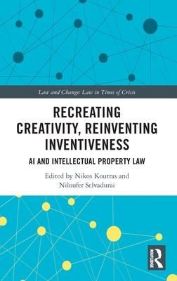 Recreating Creativity, Reinventing Inventiveness: AI and Intellectual Property Law Cover Image