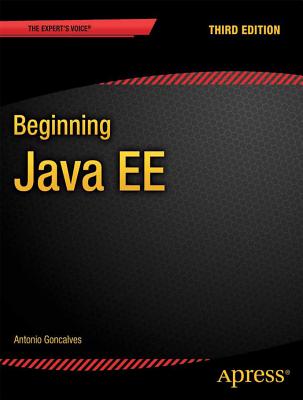 Beginning Java Ee 7 (Expert Voice in Java) By Antonio Goncalves Cover Image