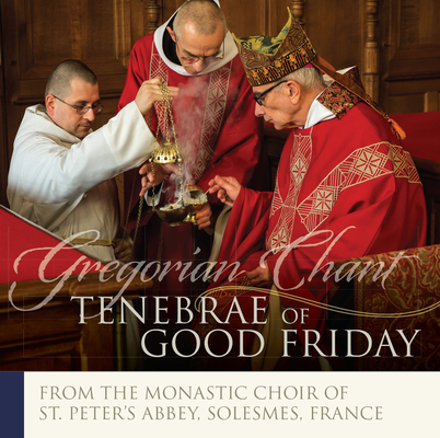 Tenebrae of Good Friday: Gregorian Chant Cover Image