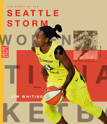The Story of the Seattle Storm (Wnba: A History of Women's Hoops)
