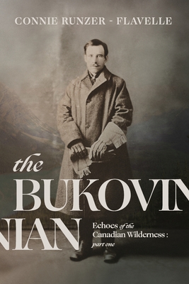 The Bukovinian By Connie Runzer-Flavelle Cover Image