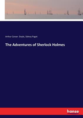 The Adventures of Sherlock Holmes By Arthur Conan Doyle, Sidney Paget Cover Image