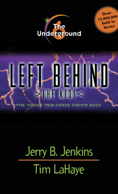 The Underground (Left Behind: The Kids #6)