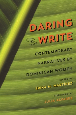 Daring to Write: Contemporary Narratives by Dominican Women Cover Image