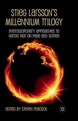 Stieg Larsson's Millennium Trilogy: Interdisciplinary Approaches to Nordic Noir on Page and Screen Cover Image