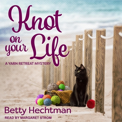 Knot on Your Life (Yarn Retreat Mysteries #7) Cover Image