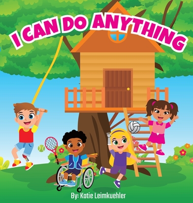 I Can Do Anything By Katie Leimkuehler Cover Image