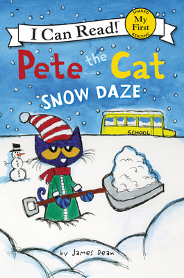 Pete the Cat: Snow Daze (My First I Can Read) Cover Image