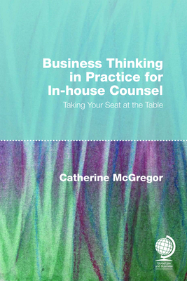 Business Thinking in Practice for In-House Counsel Cover Image