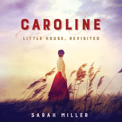 Caroline: Little House, Revisited