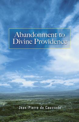 Abandonment to Divine Providence (Dover Books on Western Philosophy) By Jean-Pierre De Caussade Cover Image