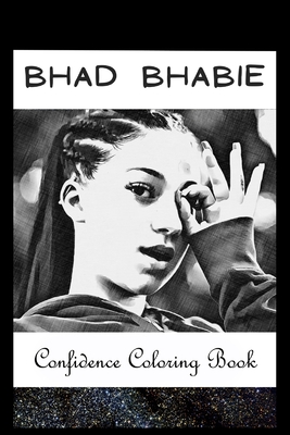 Confidence Coloring Book: Bhad Bhabie Inspired Designs For Building Self Confidence And Unleashing Imagination By Amanda Allen Cover Image