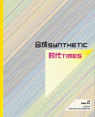 Synthetic Times: Media Art China 2008 By Fan Di'an (Editor), Zhang Ga (Editor) Cover Image
