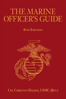 The Marine Officer's Guide, 8th Edition (Scarlet & Gold Professional Library)