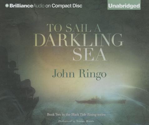 To Sail a Darkling Sea (Black Tide Rising #2)