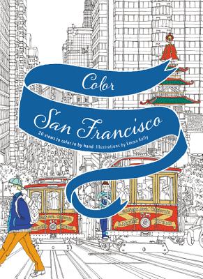 Color San Francisco: 20 Views to Color in by Hand Cover Image