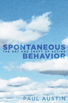Spontaneous Behavior: The Art and Craft of Acting Cover Image