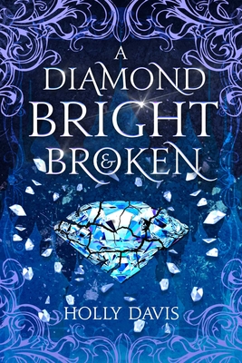 A Diamond Bright and Broken (The Gifted Mage)