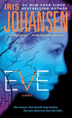 Eve: A Novel (Eve Duncan #12) By Iris Johansen Cover Image