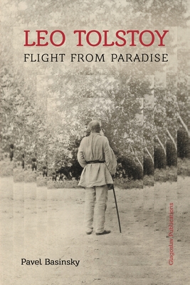 Leo Tolstoy: Flight from Paradise Cover Image
