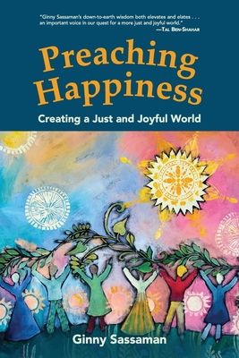 Preaching Happiness: Creating a Just and Joyful World