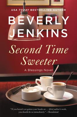 Second Time Sweeter: A Blessings Novel By Beverly Jenkins Cover Image