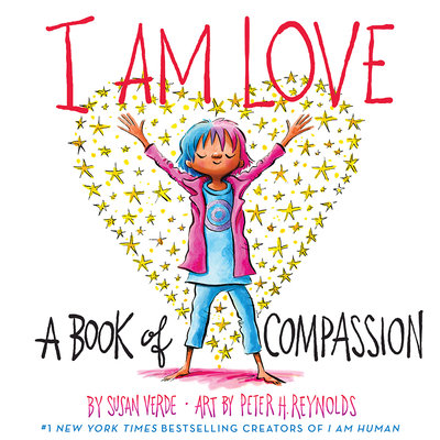 I Am Love: A Book of Compassion (I Am Books) Cover Image