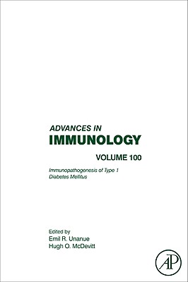 Immunopathogenesis of Type 1 Diabetes Mellitus: Volume 100 (Advances in Immunology #100) Cover Image
