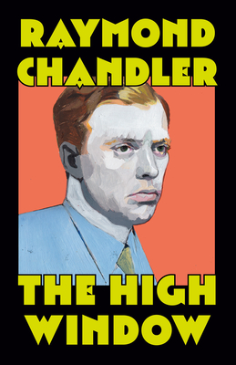 The High Window (A Philip Marlowe Novel #3) By Raymond Chandler Cover Image