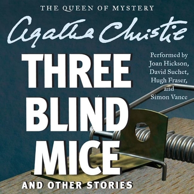 Three Blind Mice and Other Stories Lib/E Cover Image