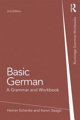 Basic German: A Grammar and Workbook (Routledge Grammar Workbooks) Cover Image