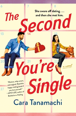The Second You're Single: A Novel By Cara Tanamachi Cover Image