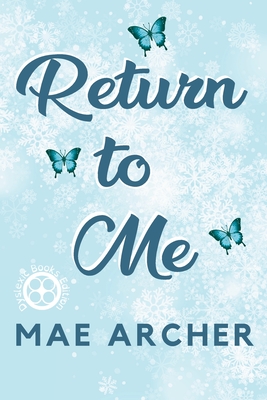 Return to Me By Mae Archer Cover Image