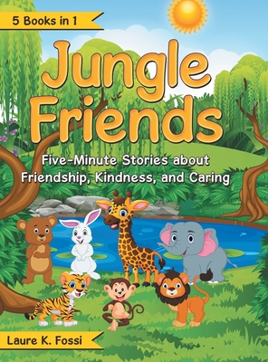 Jungle Friends: Five-Minute Stories About Friendship, Kindness, and Caring  (Hardcover) | The Reading Bug