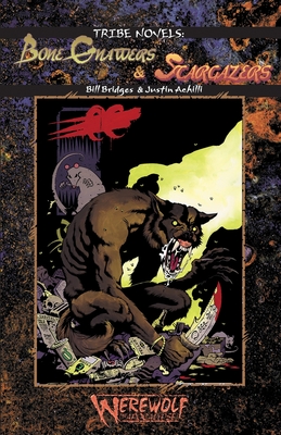 Bone Gnawers & Stargazers (Werewolf Tribe Novel #4)