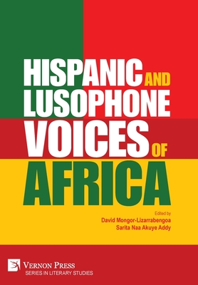 Hispanic and Lusophone Voices of Africa (Literary Studies) Cover Image