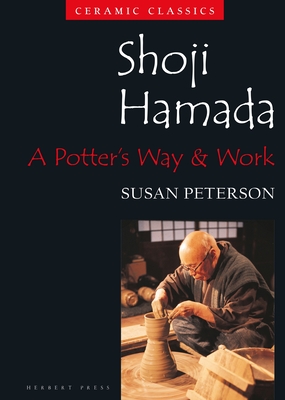 Shoji Hamada: A Potter's Way and Work Cover Image