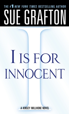 "I" is for Innocent: A Kinsey Millhone Novel (Kinsey Millhone Alphabet Mysteries #9)
