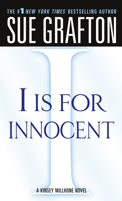 "I" is for Innocent: A Kinsey Millhone Novel (Kinsey Millhone Alphabet Mysteries #9)