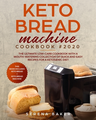 Keto Bread Machine Cookbook 2020 (Paperback) | Hennessey ...