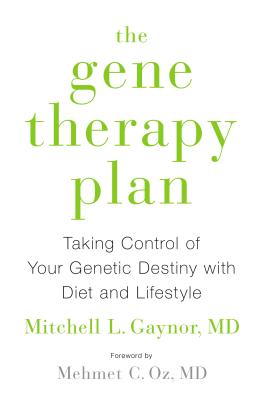 The Gene Therapy Plan: Taking Control of Your Genetic Destiny with Diet and Lifestyle Cover Image