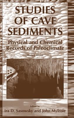 Studies of Cave Sediments: Physical and Chemical Records of Paleoclimate Cover Image
