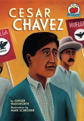 Cesar Chavez (On My Own Biographies) Cover Image