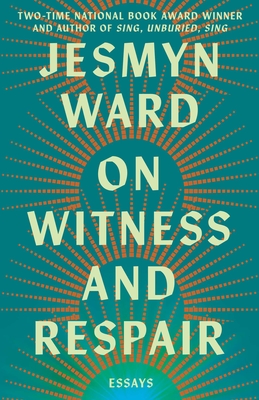 On Witness and Respair: Essays