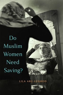 Do Muslim Women Need Saving? Cover Image