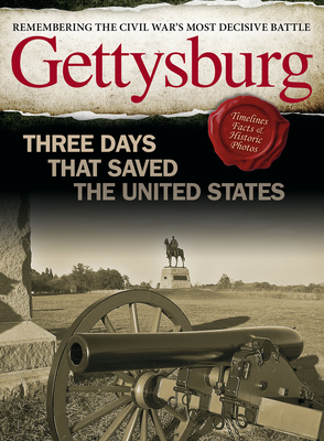 Gettysburg: Three Days That Saved the United States By Ben Nussbaum Cover Image