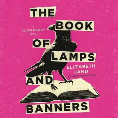 The Book of Lamps and Banners By Elizabeth Hand, Carol Monda (Read by) Cover Image