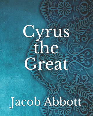 Cyrus the Great (Paperback) | Children's Book World